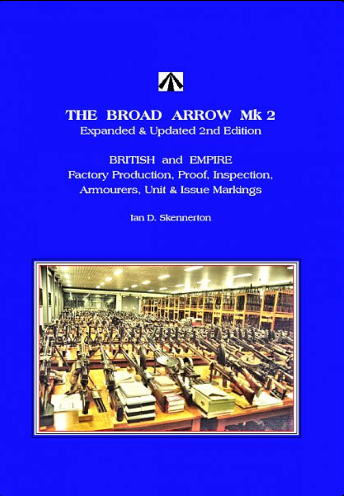 The Broad Arrow MkII British Empire Proof & Manufacturers Markings