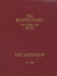 The Martini-Henry, For Queen and Empire Collectors Edition  book by Neil Aspinshaw - 600009S